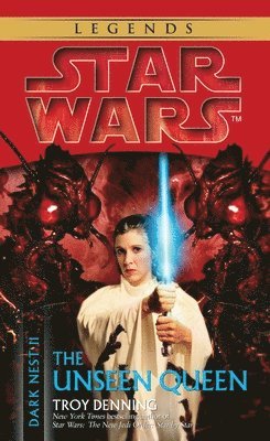 Troy Denning - The Unseen Queen: Star Wars Legends (Dark Nest, Book II), Pocket