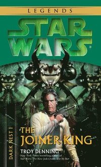 bokomslag The Joiner King: Star Wars Legends (Dark Nest, Book I)