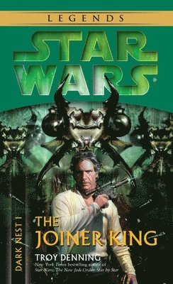 Troy Denning - The Joiner King: Star Wars Legends (Dark Nest, Book I), Pocket