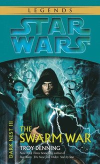 bokomslag The Swarm War: Star Wars Legends (Dark Nest, Book III)