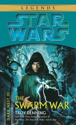 The Swarm War: Star Wars Legends (Dark Nest, Book III) 1