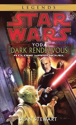 Sean Stewart - Yoda: Dark Rendezvous: Star Wars Legends: A Clone Wars Novel, Pocket