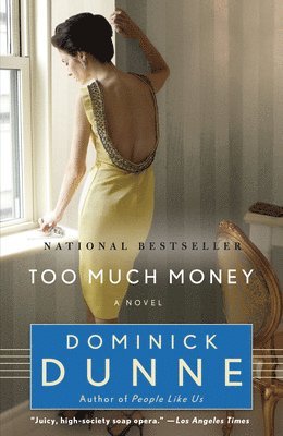 Dominick Dunne - Too Much Money, Häftad