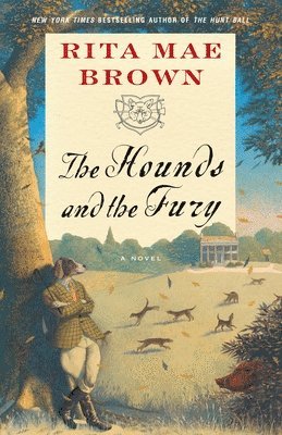 Rita Mae Brown - The Hounds and the Fury, Häftad