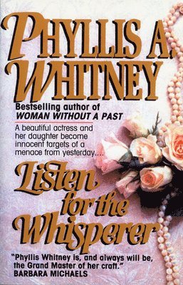 Phyllis a. Whitney - Listen for the Whisperer, Häftad