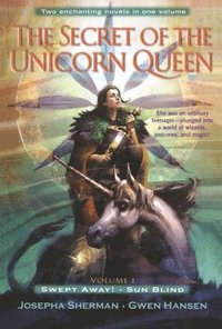 bokomslag The Secret of the Unicorn Queen, Vol. 1: Swept Away and Sun Blind