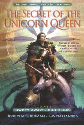 bokomslag The Secret of the Unicorn Queen, Vol. 1: Swept Away and Sun Blind