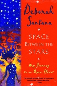 bokomslag Space Between the Stars: My Journey to an Open Heart