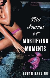 bokomslag The Journal of Mortifying Moments