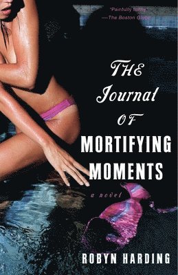 The Journal of Mortifying Moments 1