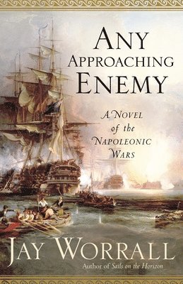 bokomslag Any Approaching Enemy: A Novel of the Napoleonic Wars