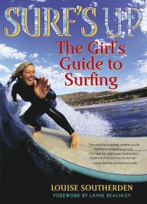 Surf's Up: The Girl's Guide to Surfing 1