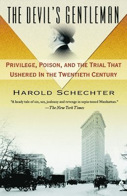 Harold Schechter - The Devil's Gentleman, Häftad