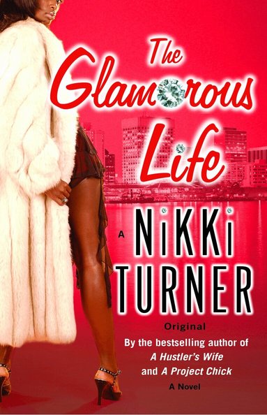 Nikki Turner - Glamorous Life, Häftad