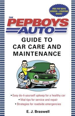 Pep Boys Auto Guide To Car Care And Maintenance 1