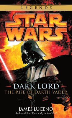 Dark Lord: Star Wars Legends 1