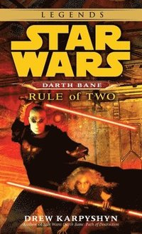 bokomslag Rule of Two: Star Wars Legends (Darth Bane)