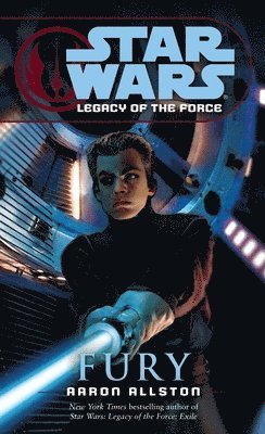 Fury: Star Wars Legends (Legacy of the Force) 1