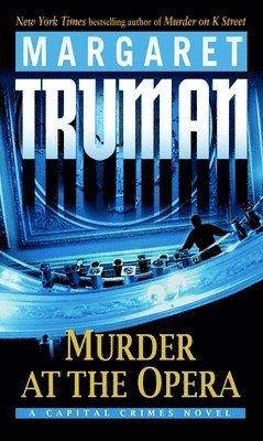 Margaret Truman - Murder at the Opera: A Capital Crimes Novel, Pocket