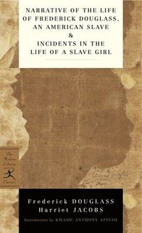 bokomslag Narrative Of The Life Of Frederick Douglass, An American Slave & Incidents In The Life Of A Slave Girl