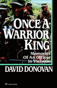 bokomslag Once a Warrior King: Memories of an Officer in Vietnam