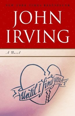 John Irving - Until I Find You, Häftad