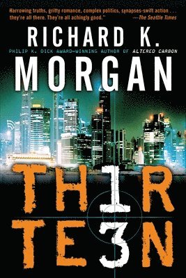 Richard K. Morgan - Thirteen, Häftad