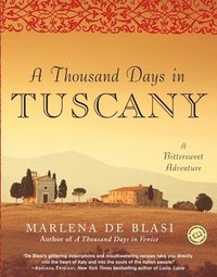 bokomslag A Thousand Days in Tuscany: A Bittersweet Adventure