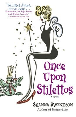 bokomslag Once Upon Stilettos: Enchanted Inc., Book 2