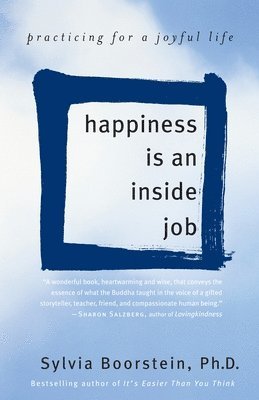 bokomslag Happiness is an Inside Job