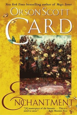 Orson Scott Card - Enchantment: A Classic Fantasy with a Modern Twist, Häftad