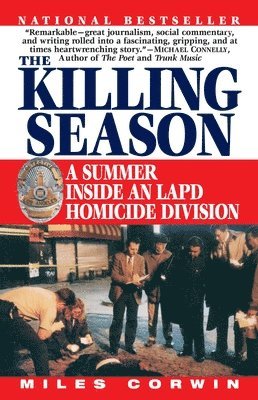 bokomslag The Killing Season: A Summer Inside an LAPD Homicide Division