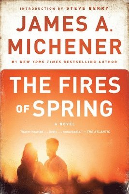 James A. Michener - The Fires of Spring, Häftad