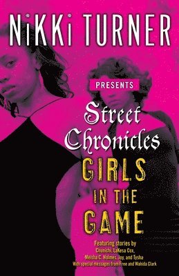 Nikki Turner - Street Chronicles      Girls in the Game, Häftad