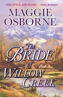 Maggie Osborne - The Bride of Willow Creek, Häftad