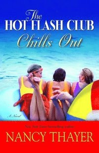 bokomslag The Hot Flash Club Chills Out