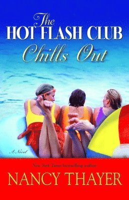 The Hot Flash Club Chills Out 1