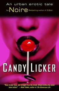 bokomslag Candy Licker: An Urban Erotic Tale