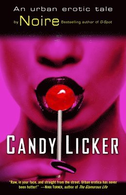 Candy Licker: An Urban Erotic Tale 1