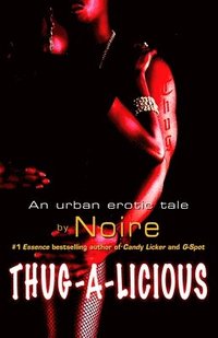 bokomslag Thug-A-Licious: An Urban Erotic Tale