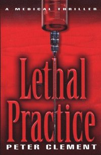 bokomslag Lethal Practice