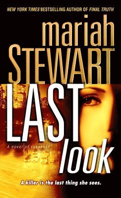 Mariah Stewart - Last Look, Häftad
