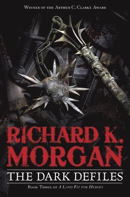 Richard K. Morgan - The Dark Defiles, Häftad