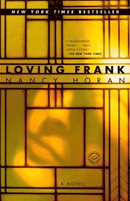 Nancy Horan - Loving Frank, Häftad