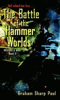 bokomslag Helfort's War Book 2: The Battle of the Hammer Worlds