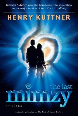 bokomslag The Last Mimzy: And Other Stories Originally Published as the Best of Henry Kuttner