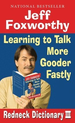 bokomslag Redneck Dictionary III: Learning to Talk More Gooder Fastly