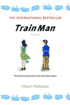 bokomslag Train Man: The Novel