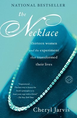 bokomslag The Necklace: Thirteen Women and The Experiment That Transformed Their Lives