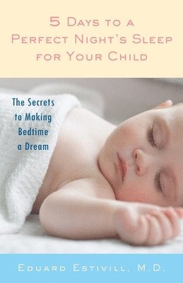 bokomslag 5 Days to a Perfect Night's Sleep for Your Child